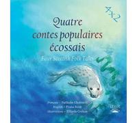 Quatre Contes Populaires Ecossais : Four Scottish Folk Tales