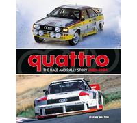Quattro: The Race and Rally Story: 1980-2004