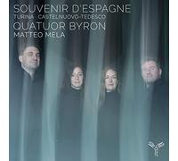 Quatuor Byron – Turina/Castelnuovo‑Tedesco: Souvenir d'Espagne – CD (2023)
