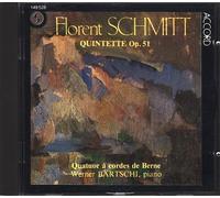 Quatuor de Berne - Schmitt: Quintette Pour Cordes Et Piano En Si Mineur Op. 51