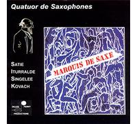 Quatuor De Saxophones : Jean-Baptiste Singelee, Erik Satie, Pedro Iturralde, André Kovach
