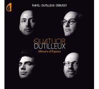 Quatuor Dutilleux - Various: Miroirs d'Espace