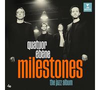 Quatuor Ébene - Milestones