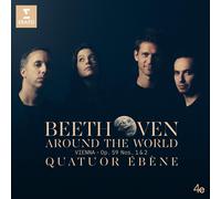 Quatuor Ébene - Beethoven Around the World: Vienna, String Quartets Nos 7 & 8