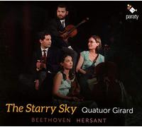 Quatuor Girard - Beethoven & Hersant: the Starry Sky