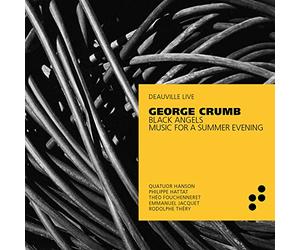 Quatuor Hanson; Philippe Hattat; Theo Fouchenneret; Emmanuel Jacquet; Rodolphe Thery - George Crumb: Black Angels & Music for a Summer Evening