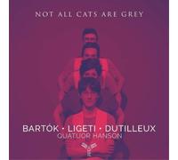 Quatuor Hanson Quatuor Hanson: Not All Cats Are Grey (CD) Album