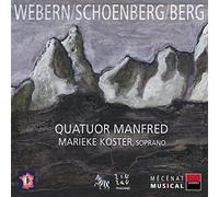 Quatuor Manfred - Schoenberg/Berg/Webern