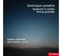 Quatuor Stanislas - Quatuors Dominique Lemaitre