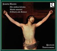 Quatuor Terpsycordes - Joseph Haydn: Die Sieben Letzt