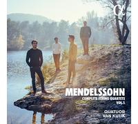 Quatuor Van Kuijk - Mendelssohn: Complete String Quartets, Vol. 1