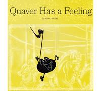 Quaver Has a Feeling