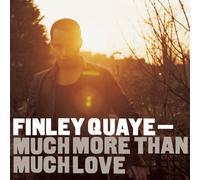 Quaye, Finley - More Than Much Love