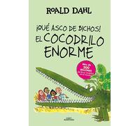 ¡Qué asco de bichos! ; El Cocodrilo Enorme