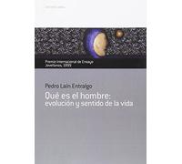 Que Es El Hombre: Evolucion y Sentido de La Vida: 17 (Coleccion Jovellanos de Ensayo)