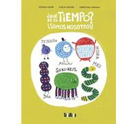 ¿Qué es el tiempo?: Somos nosotros