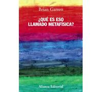 Que es eso llamado metafisica? / What is this Thing Called Metaphysics? (El Libro Universitario / the College Book)