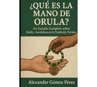 ¿QUÉ ES LA MANO DE ORULA?: Un Estudio Completo sobre Ikofá y Awofakan en la Tradición Yoruba