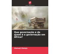 Que governação e de quem é a governação em África?