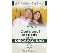 ¿Qué hago? Mi hijo tiene discapacidad