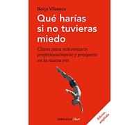 Qué harías si no tuvieras miedo / What Would You Do If You Weren't Afraid