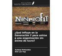 ¿Qué influye en la Generación Y para unirse a una organización sin ánimo de lucro?