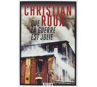 Que la guerre est jolie