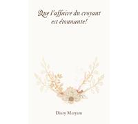 Que l'affaire du croyant est étonnante!