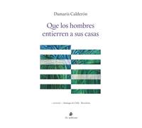 Que los hombres entierren a sus casas