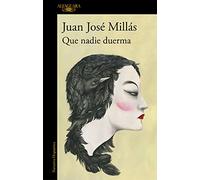 Que nadie duerma / Let No One Sleep (Narrativa Hispánica)