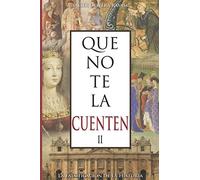 Que no te la cuenten II: La falsificación de la historia: 2
