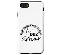 Que nunca nos falte Fé, Paz, Amor Case for iPhone SE (2020) / 7/8