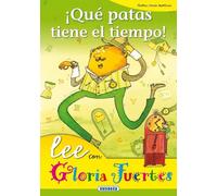 Que patas tiene el tiempo! (Lee Con Gloria Fuertes)