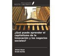 ¿Qué puede aprender el capitalismo de la innovación y los negocios sociales?