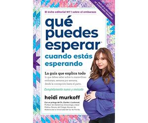 Qué Puedes Esperar Cuando Estás Esperando: 5th Edition (What to Expect)