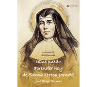 ¿Qué puedo aprender hoy de Santa Teresa Jornet?
