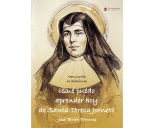 ¿Qué puedo aprender hoy de Santa Teresa Jornet?