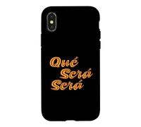 Que Sera Sera, Whatever will be, will be. Case for iPhone X/XS