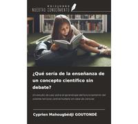 ¿Qué sería de la enseñanza de un concepto científico sin debate?: Un estudio de caso sobre el aprendizaje del funcionamiento del sistema nervioso central humano en clase de ciencias