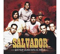 Que Tan Lejos Esta El Cielo (How Far Is Heaven) by Salvador (2005-08-02)
