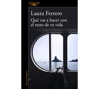 Qué vas a hacer con el resto de tu vida / What Will You Do with the Rest of Your Life? (Hispánica)