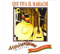 Que Viva El Mariachi: Mexicanisimo (UK Import)