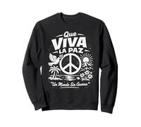 Que Viva La Paz Spanish Peace Sign Dove Sunset Positive Sweatshirt