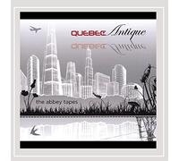 Quebec Antique - The Abbey Tapes