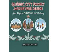 Québec Family Adventure Guide for Christmas 2025