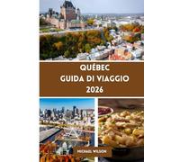 Québec Guida di viaggio 2026
