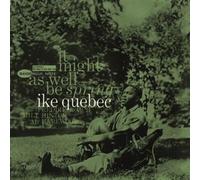 Quebec, Ike - It Might As Well Be Spring
