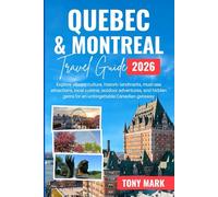 Quebec & Montreal Travel Guide 2026: Explore vibrant culture, historic landmarks, must-see attractions, local cuisine, outdoor adventures, and hidden gems for an unforgettable Canadian getaway