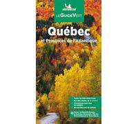 Québec & provinces de l'Atlantique GVF (Le Guide Vert)