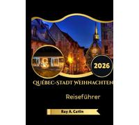 Québec-Stadt Weihnachten Reiseführer 2026